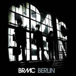 Black Rebel Motorcycle Club : Berlin